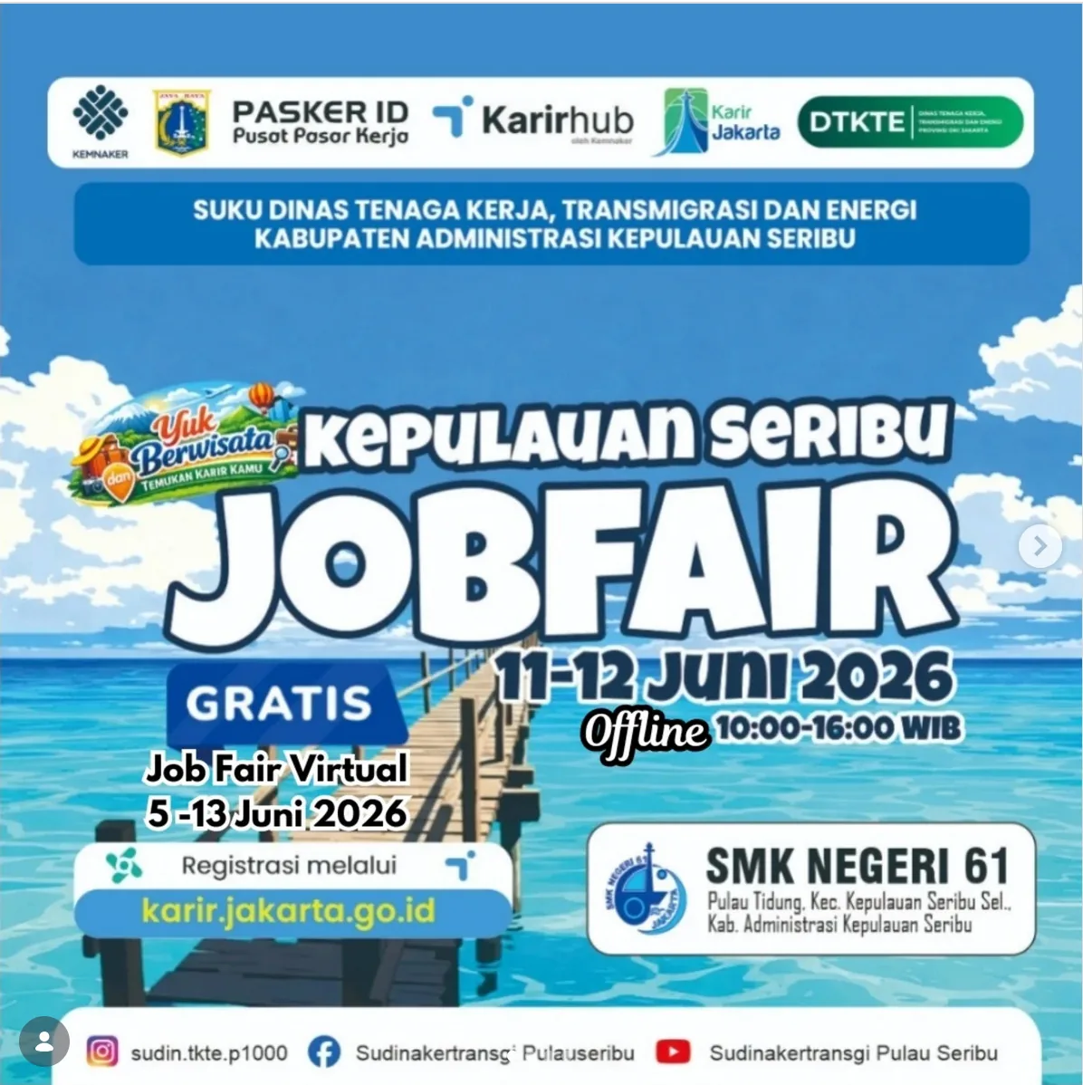 Job Fair Kabupaten Dharmasraya 2026 (Suku Dinas TKTE Wilayah Kepulauan Seribu) : 10-11 Juni 2026